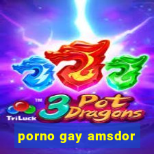 porno gay amsdor